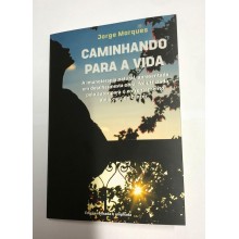 Caminhando para a Vida - A...
